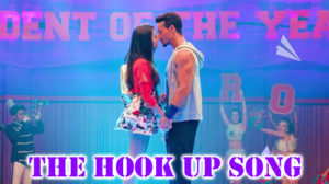 THE HOOK UP SONG LYRICS – Student Of The Year 2