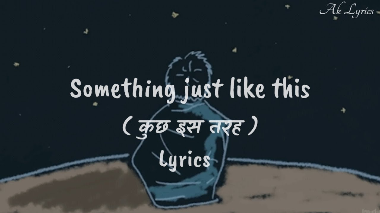 something-just-like-this-hindi-version-lyrics-video-the