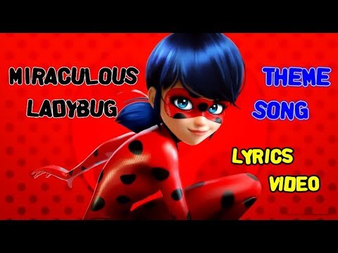 Miraculous Ladybug | Theme Song Lyrics Video
