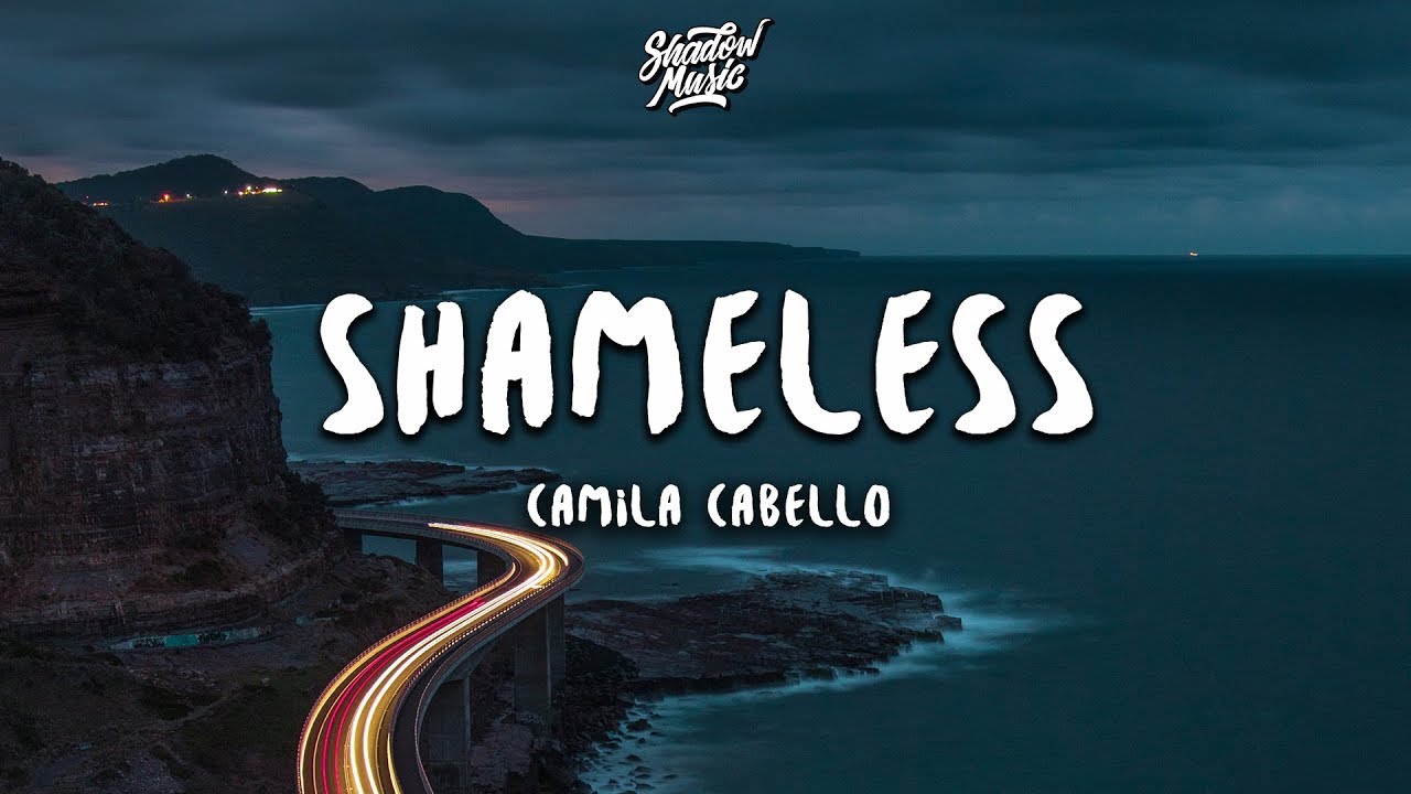 Camila Cabello – Shameless (Lyrics)