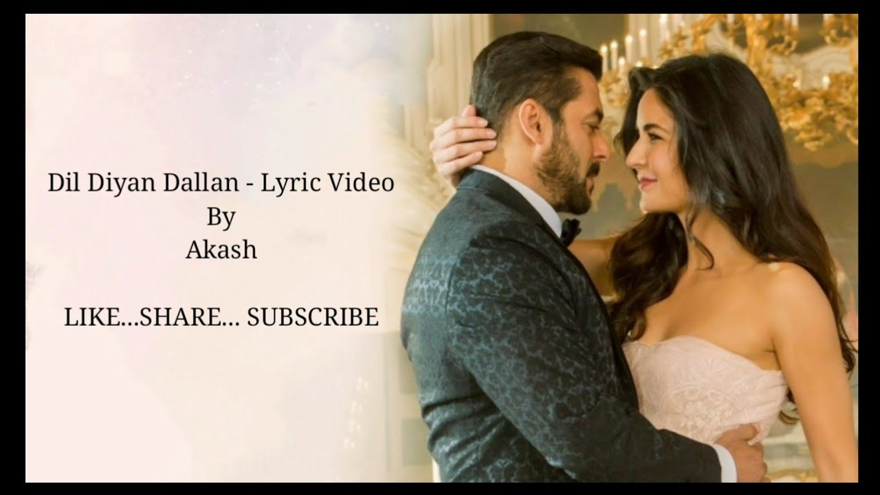 Dil Diyan Gallan – "Atif Aslam" – Tiger Zinda Hai | Lyrics Video | Latest Song |2017| Romantic Song