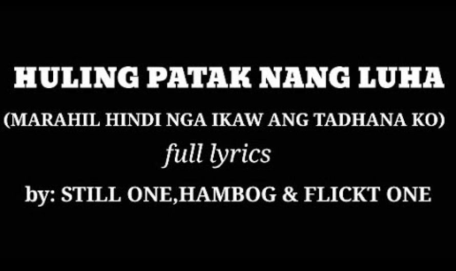#1 MARAHIL HINDI NGA IKAW ANG TADHANA  KO full lyrics | HULING PATAK NANG LUHA | pretty Bea