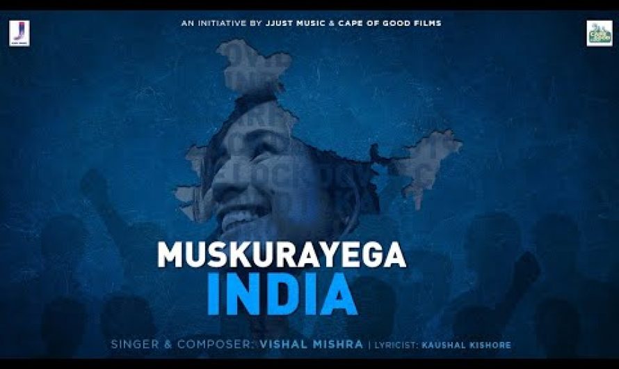 Muskurayega India | Official Video | An initiative by Jjust Music and Cape of Good Films