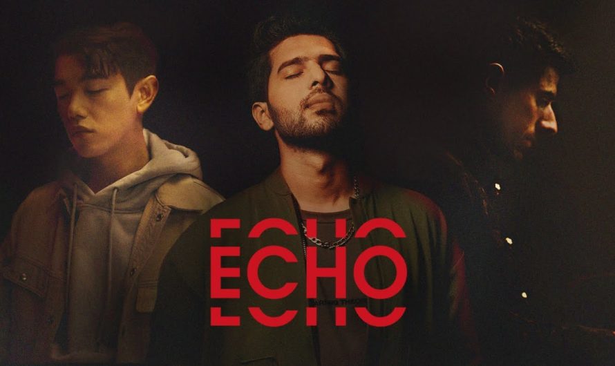 Echo (Official Music Video) – Armaan Malik, Eric Nam with KSHMR