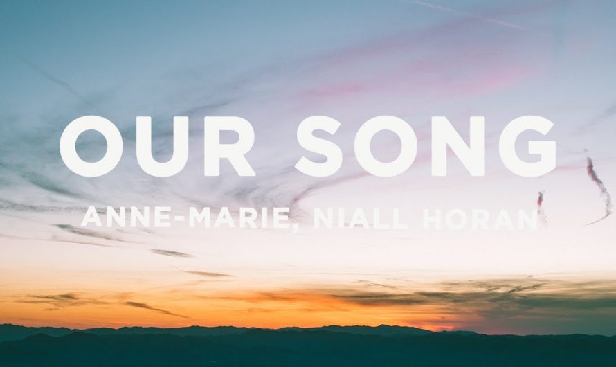 Our song anne marie lyrics