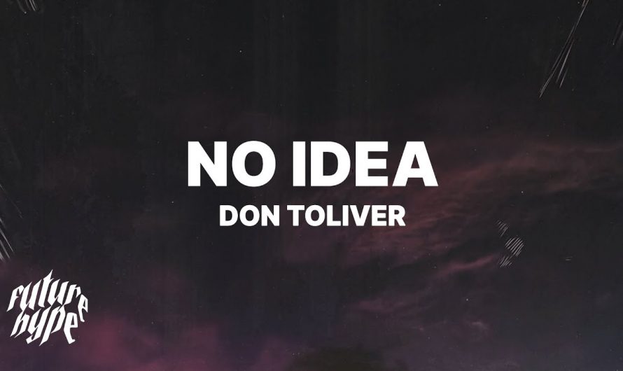 Don Toliver – No Idea (Lyrics)