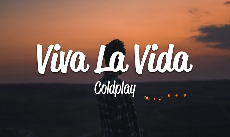 Coldplay – Viva La Vida (Lyrics)