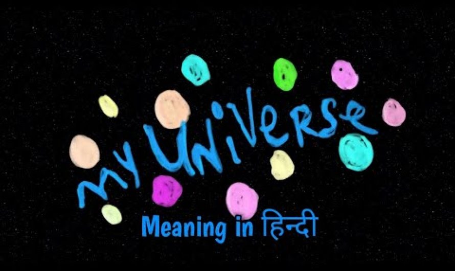 Coldplay X BTS – My Universe (official lyrics video)| my universe song meaning in hindi | Bts hindi
