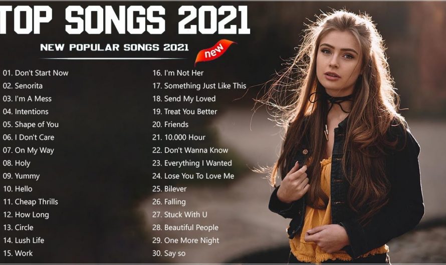 2021 New Songs ( Latest English Songs 2021 ) 🥬 Pop Music 2021 New Song 🥬 English Song 2021