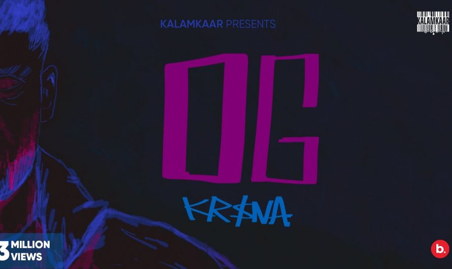 KR$NA – OG (Official Video) | Kalamkaar