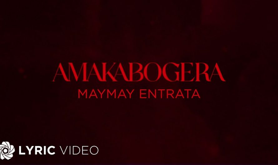 AMAKABOGERA – Maymay Entrata (Lyrics)