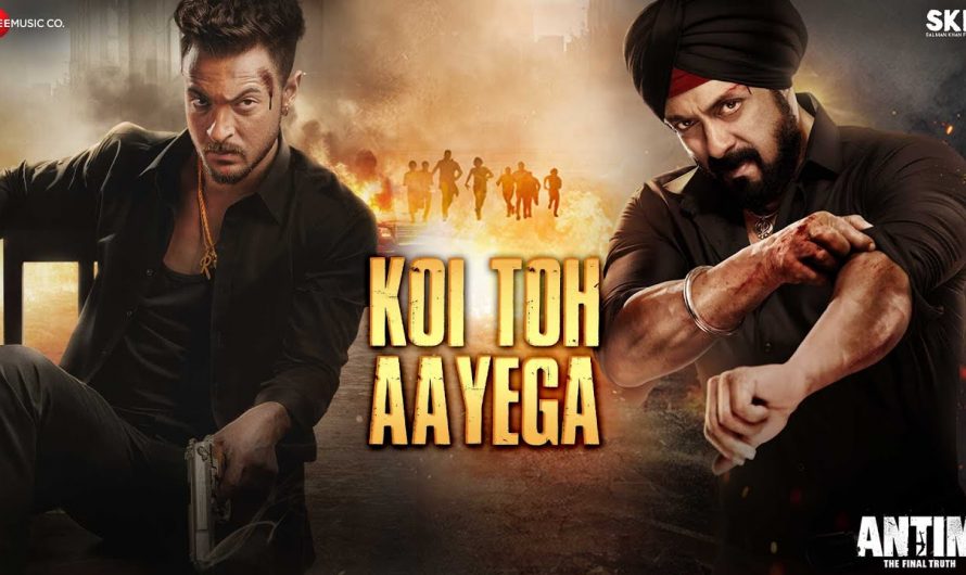 Koi Toh Aayega – ANTIM: The Final Truth | Salman Khan & Aayush Sharma | Ravi Basrur | Shabbir Ahmed