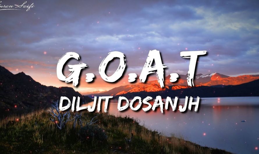 G.O.A.T. – Diljit Dosanjh (Lyrics)