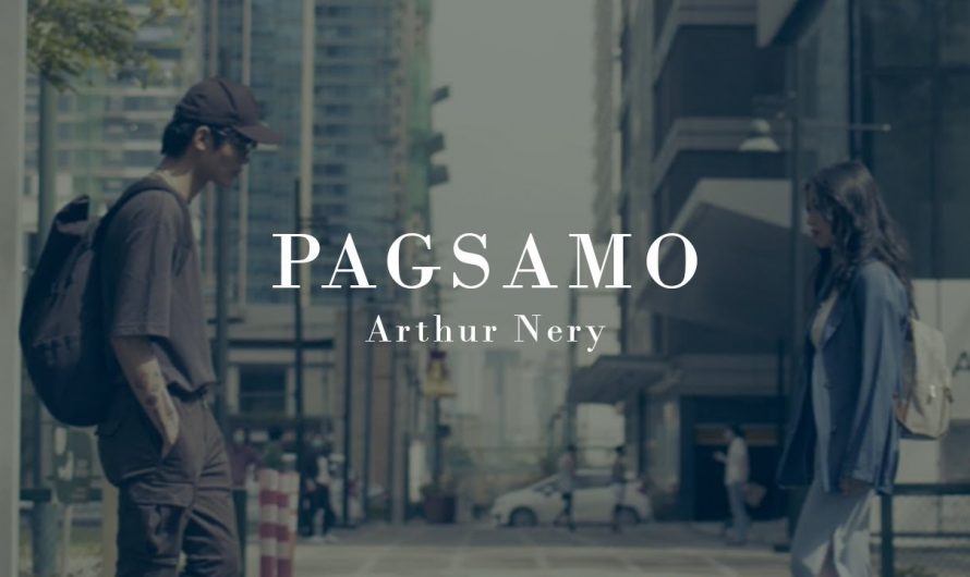Pagsamo – Arthur Nery (Official Music Video)