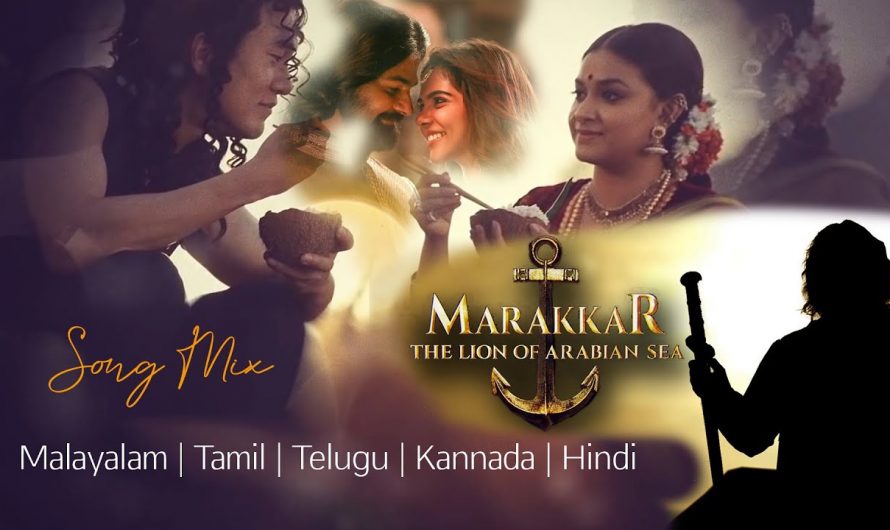 Marakkar  Lyric Video   Malayalam, Tamil, Telugu, Kannada, Hindi