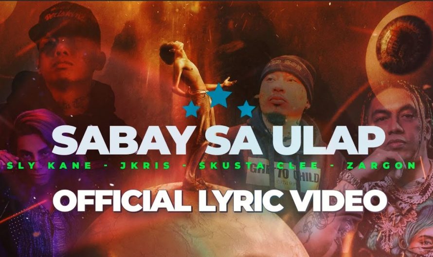 Sabay sa Ulap –  SLy Kane – Jkris – Skusta Clee – Zargon ( Official Lyric Video )