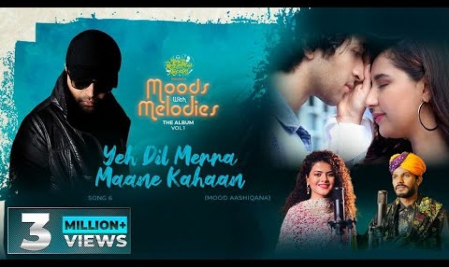 Yeh Dil Merra Maane Kahaan(Short Lyrical Video) |Moods With Melodies The Album| Himesh |Palak |Sawai