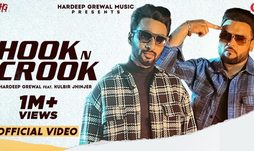 Hook & Crook (Official Video)  Hardeep Grewal | Kulbir Jhinjer | Latest Punjabi Song 2021