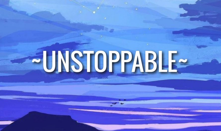 Sia – Unstoppable (Lyrics)