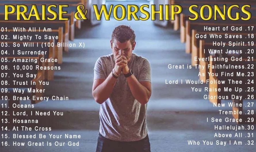 Best Praise and Worship Songs 2021 – Best Christian Gospel Songs Of All Time – Praise & Worship