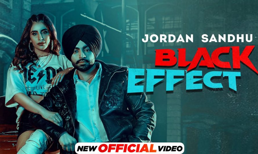 Black Effect (Official Video) Jordan Sandhu Ft Meharvaani | Latest Punjabi Song 2021 | New Song 2022