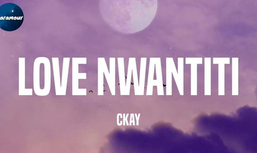 CKay – Love Nwantiti (Lyrics)