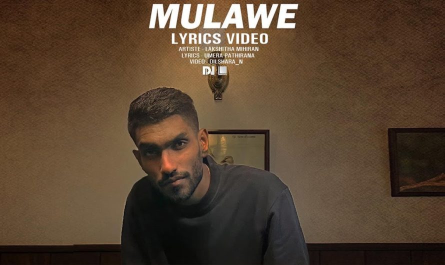 Mihiran – Mulawe (මුලාවේ) – Lyrics video – 2022