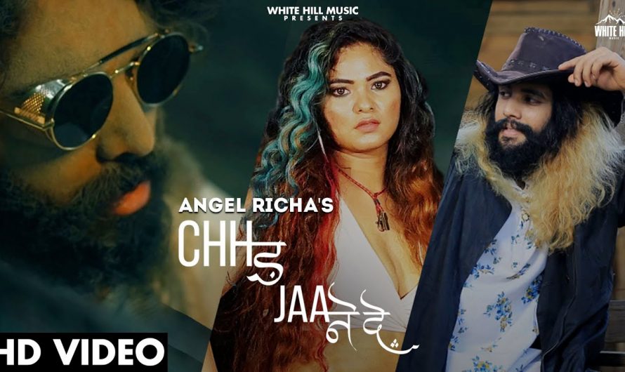 Chhad Jaane De (Official Video) Angel Richa | New Hindi Songs 2022 | Latest Hindi Song 2022