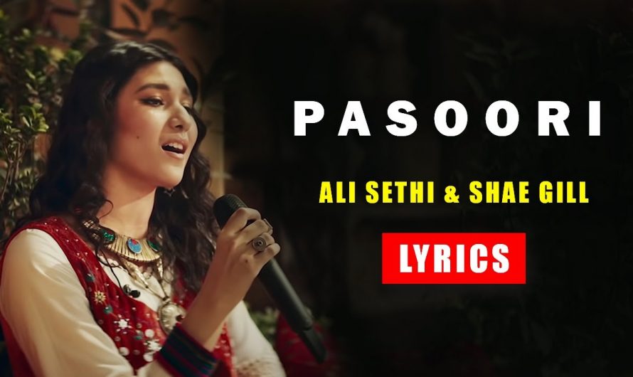 Pasoori Lyrics | Coke Studio | English Translation | Ali Sethi x Shae Gill | Lyrics Channel