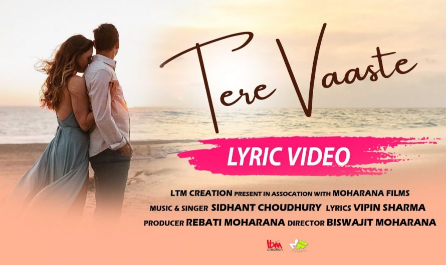 Tere Vaaste | Lyrics Video | Hindi new song 2021 | LTM Creation