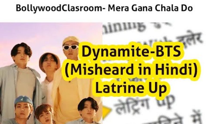 Bollywood Classroom | Mera Gana Chala Do | Dynamite  BTS | Misheard Hindi Lyrics