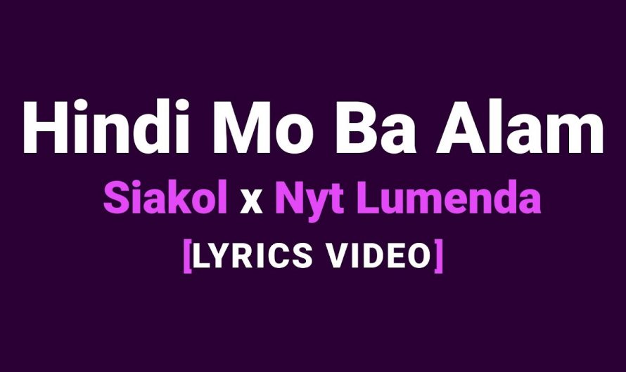 Hindi Mo Ba Alam [Lyrics Video] – Nyt Lumenda | Esor Lyrics