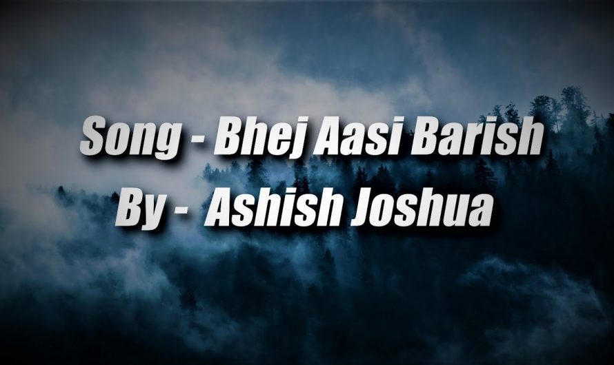 Bhej Assi Baarish(Lyrics) Hindi Christian Song By Ashish Joshua