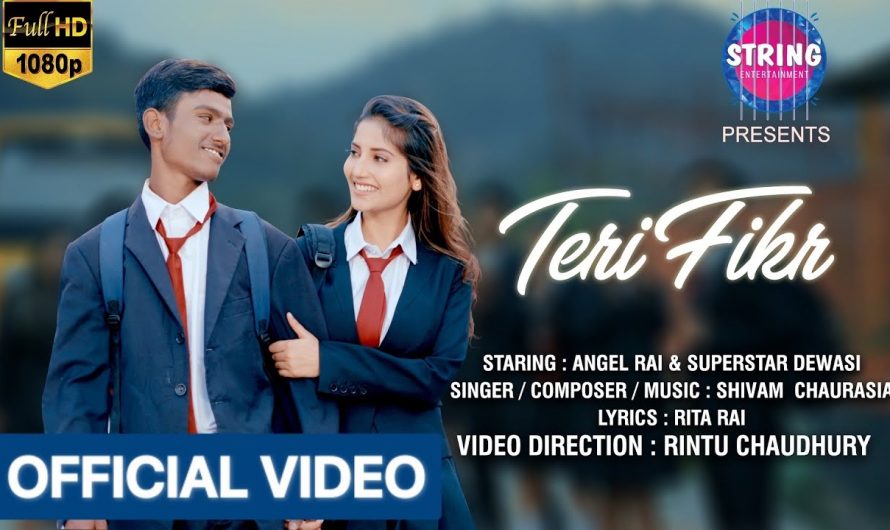 TERI FIKR (Video) Angel Rai | Superstar Dewasi , Shivam Chaurasia | New Song