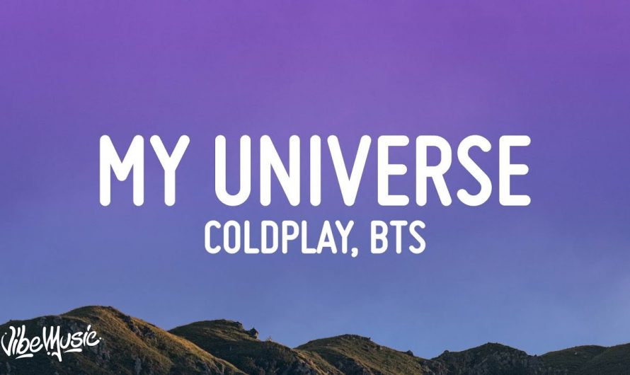 Coldplay X BTS – My Universe (Lyrics)
