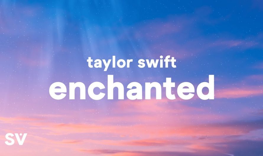 Taylor Swift – Enchanted (Lyrics) "Please don't be in love with someone else"