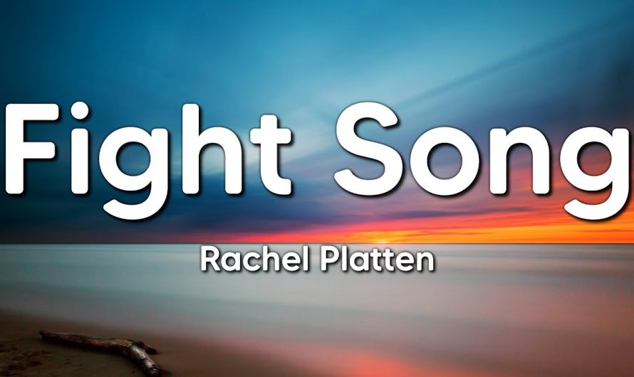 Rachel Platten – Fight Song (Lyrics)