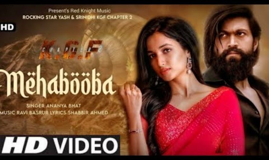 Mehabooba (official lyrics video) KGF Chapter 2 Hindi Movie Full Songs | Rocking Star Yash | New