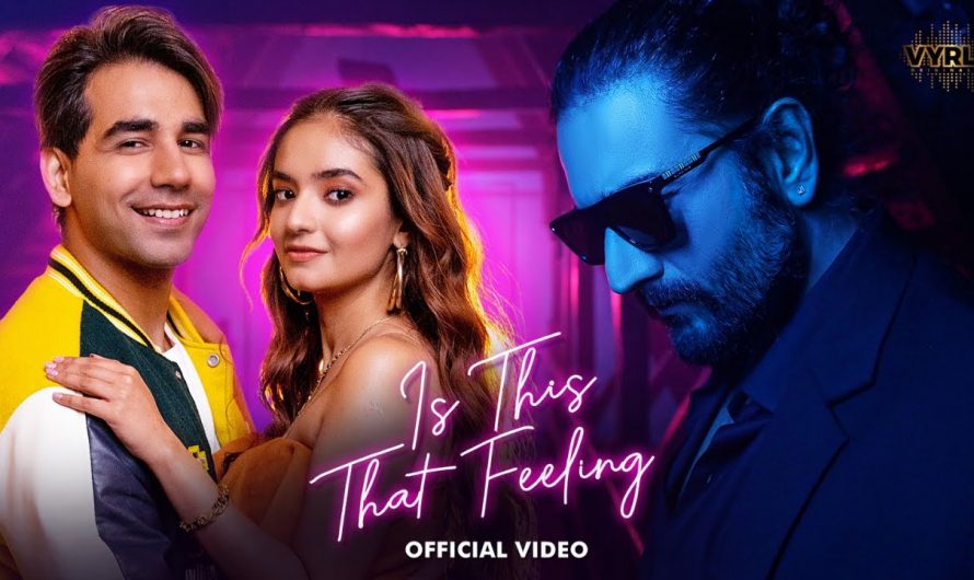 Is This That Feeling (Official Video) Sheykhar | Anushka Sen, Rishi Dev I Priya Saraiya | New Song