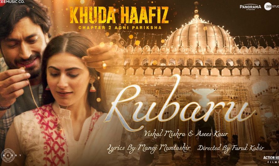 Rubaru – Khuda Haafiz 2 | Vidyut J, Shivaleeka O | Vishal Mishra, Asees Kaur, Manoj M | Faruk K