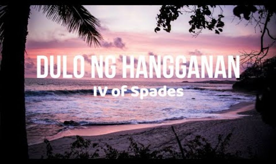 IV of Spades – Dulo ng Hangganan (Lyrics Video)