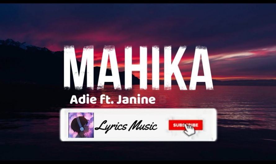Adie ft. Janine Berdin – Mahika (Lyrics Video)