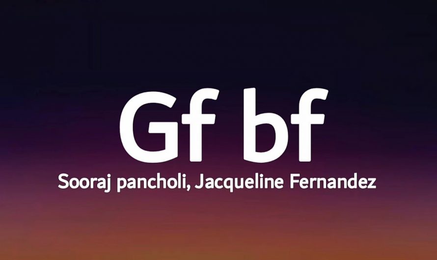 Sooraj pancholi ,Jacqueline Fernandez  – Gf bf (lyrics) ft Gurinder seagal