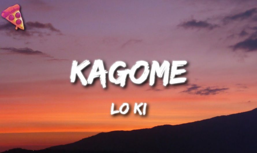 Lo Ki – Kagome (Lyrics)