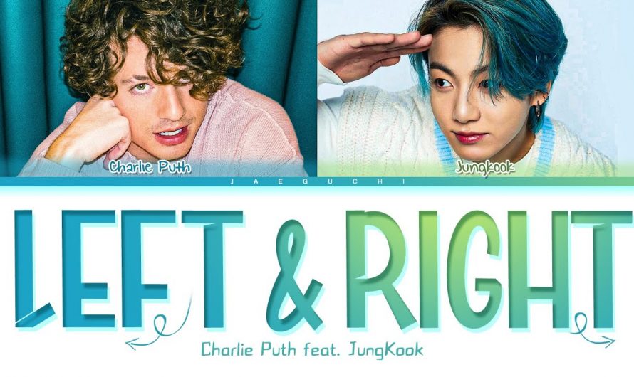 Charlie Puth & BTS Jungkook – Left And Right Lyrics (Color Coded Lyrics)