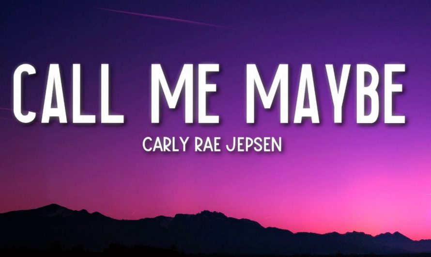 Call Me Maybe – Carly Rae Jepsen (Lyrics) 🎵