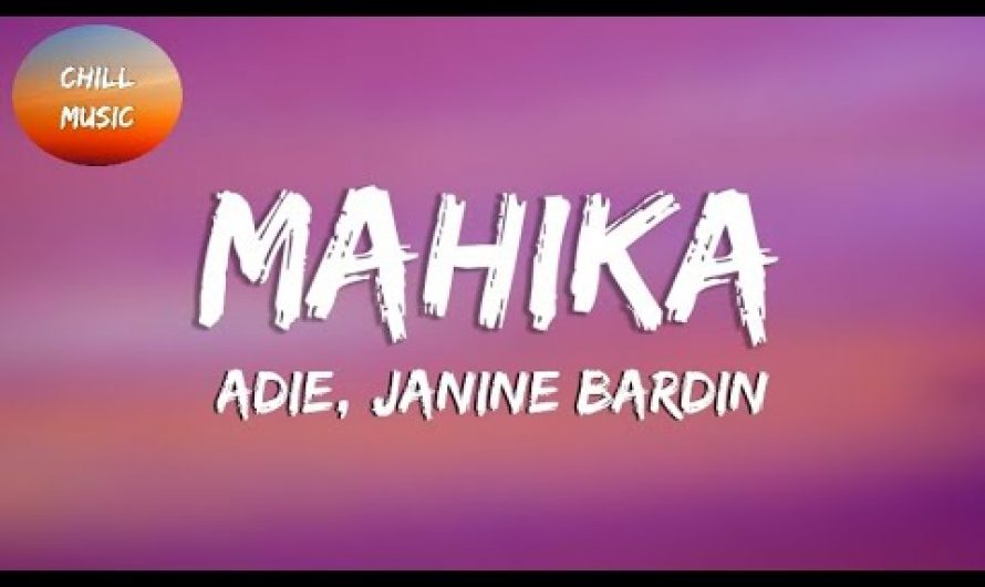 MAHIKA – Adie , Janine Berdin (Lyric Video)