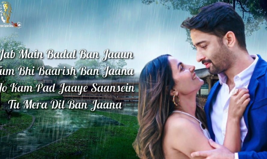 Baarish Ban Jaana Full Song With Lyrics • Payal Dev, Stebin Ben • Hina Khan, Shaheer Sheikh