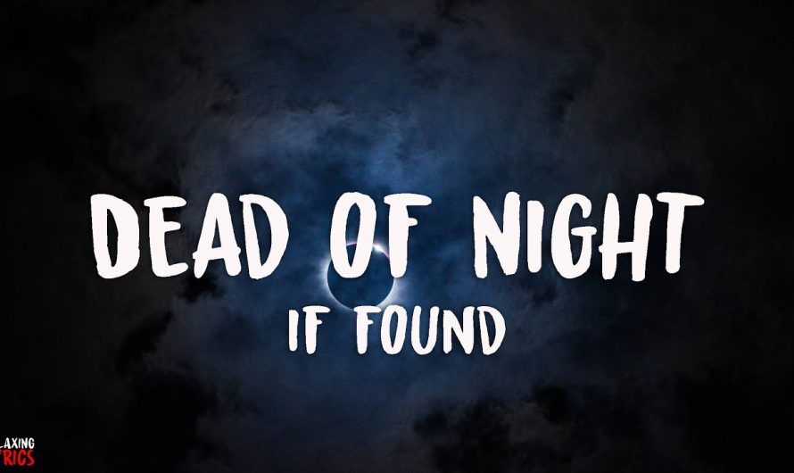 If Found – Dead of Night Lyrics | Lyrical Video