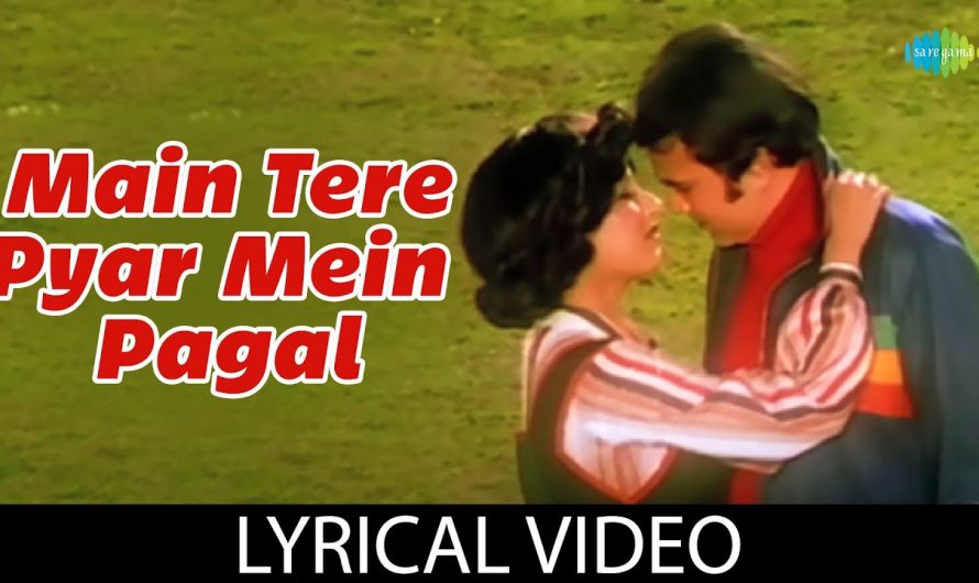 Main Tere Pyar Mein Pagal With Lyrics | Kishore Kumar | Lata MangeshkarRajesh Khanna | Rekha